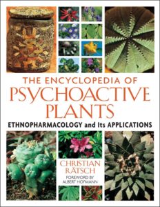 "The Encyclopedia of Psychoactive Plants" Ch. Ratsch